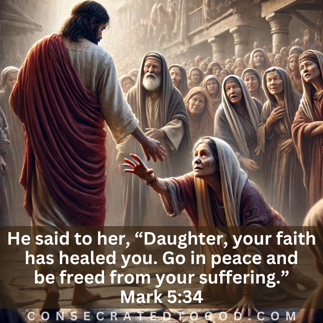 Woman with the Issue of Blood: Faith and Healing | CONSECRATED TO GOD